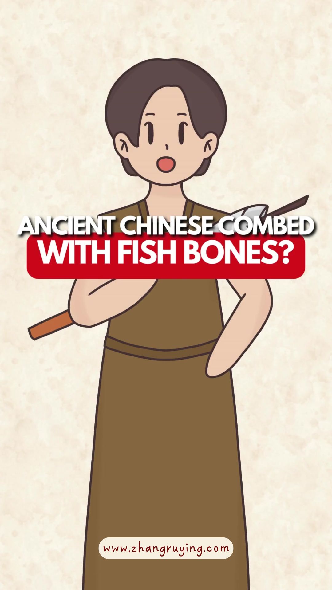 Zhang Ruying - Ancient Chinese Combed With Fish Bones? - 1