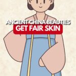 How Ancient China Beauties Get Fair Skin Zhang Ruying - How Ancient China Beauties Get Fair Skin - 1