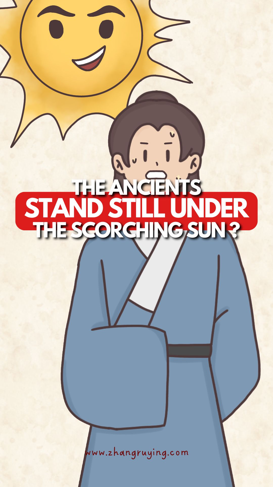Zhang Ruying - The Ancients Stand Still Under The Scorching Sun? | 古人竟然在烈日之下站着不动？ - 1